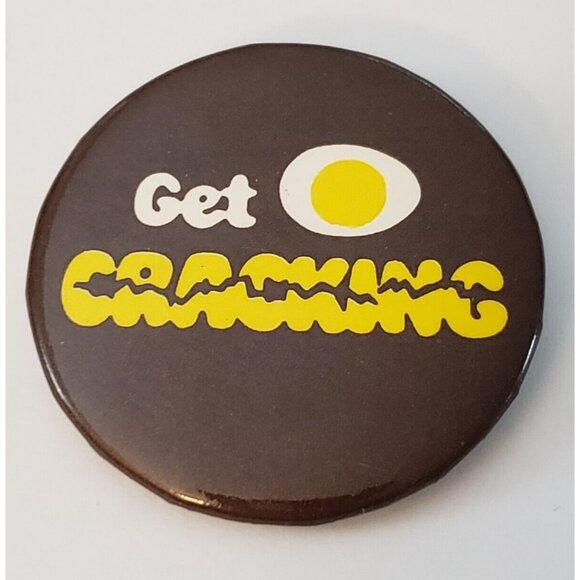 Get Cracking Egg Pinback Button Vintage - Picture 1 of 2